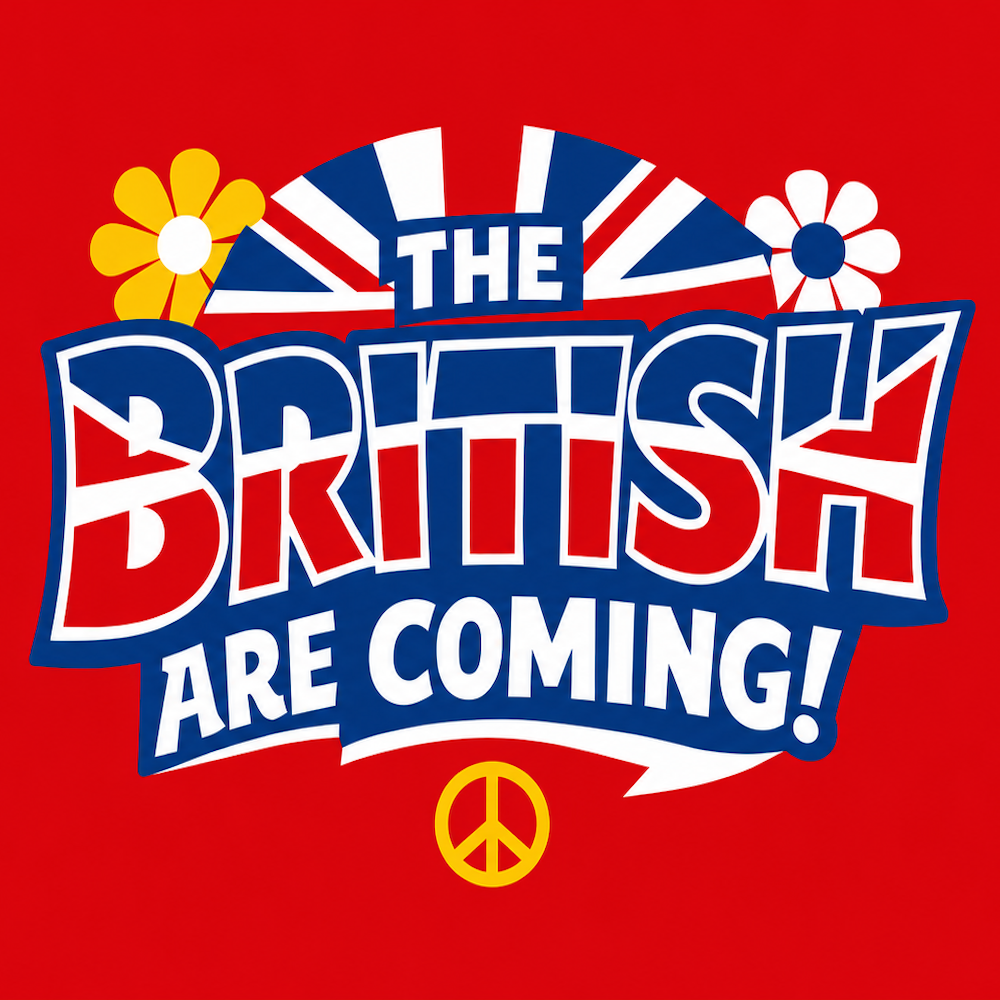 The British Are Coming!