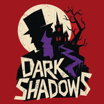 Dark Shadows