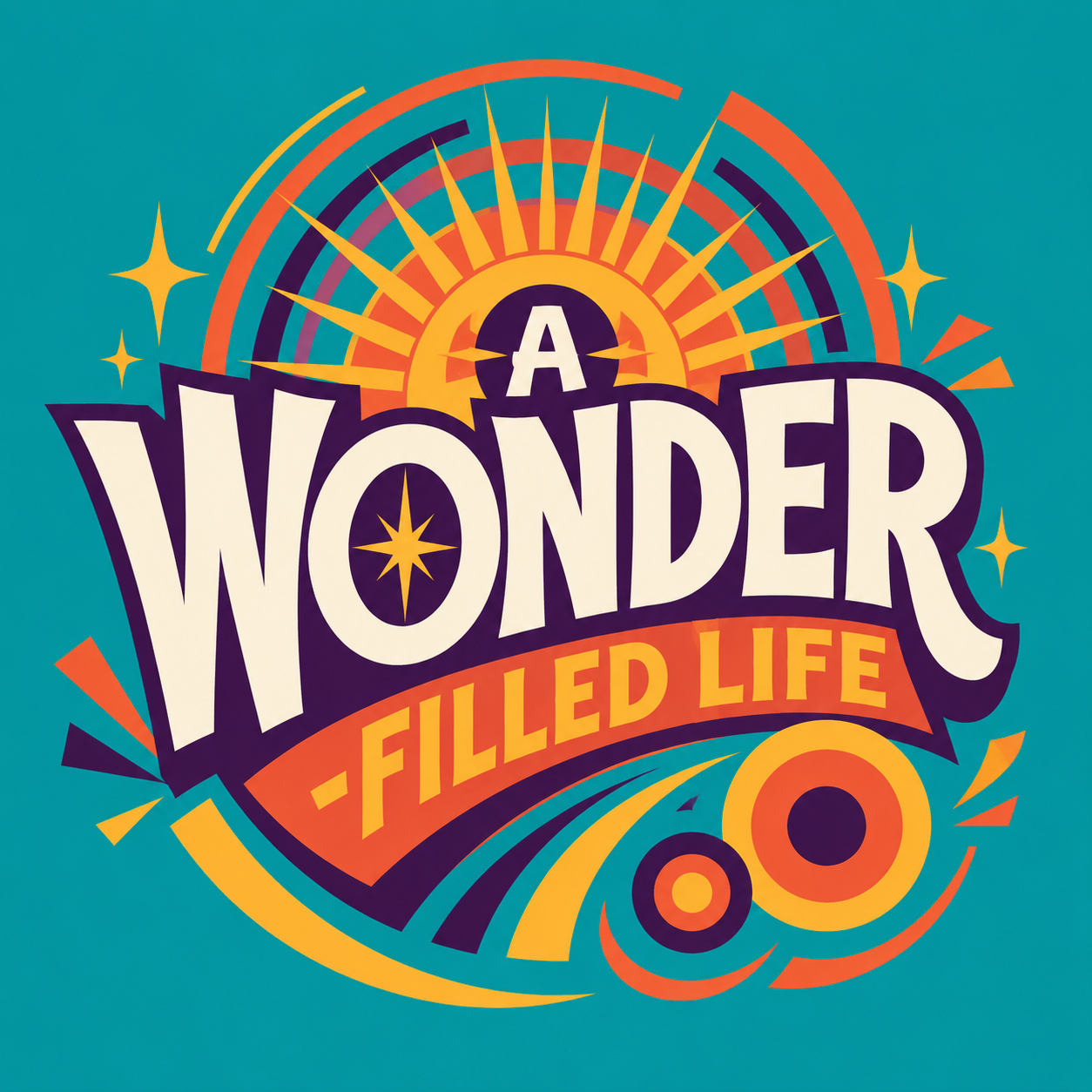 A Wonder-Filled Life