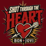 Shot Through the Heart: Bon Jovi