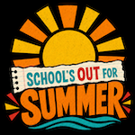 School's Out For Summer!