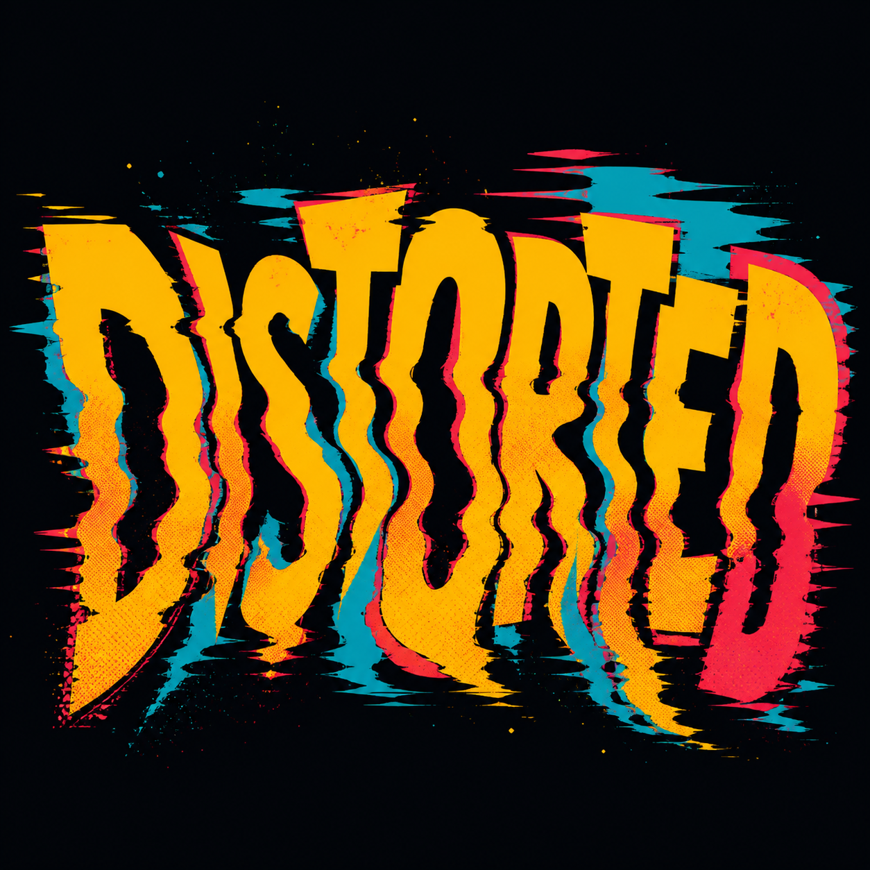 Distorted