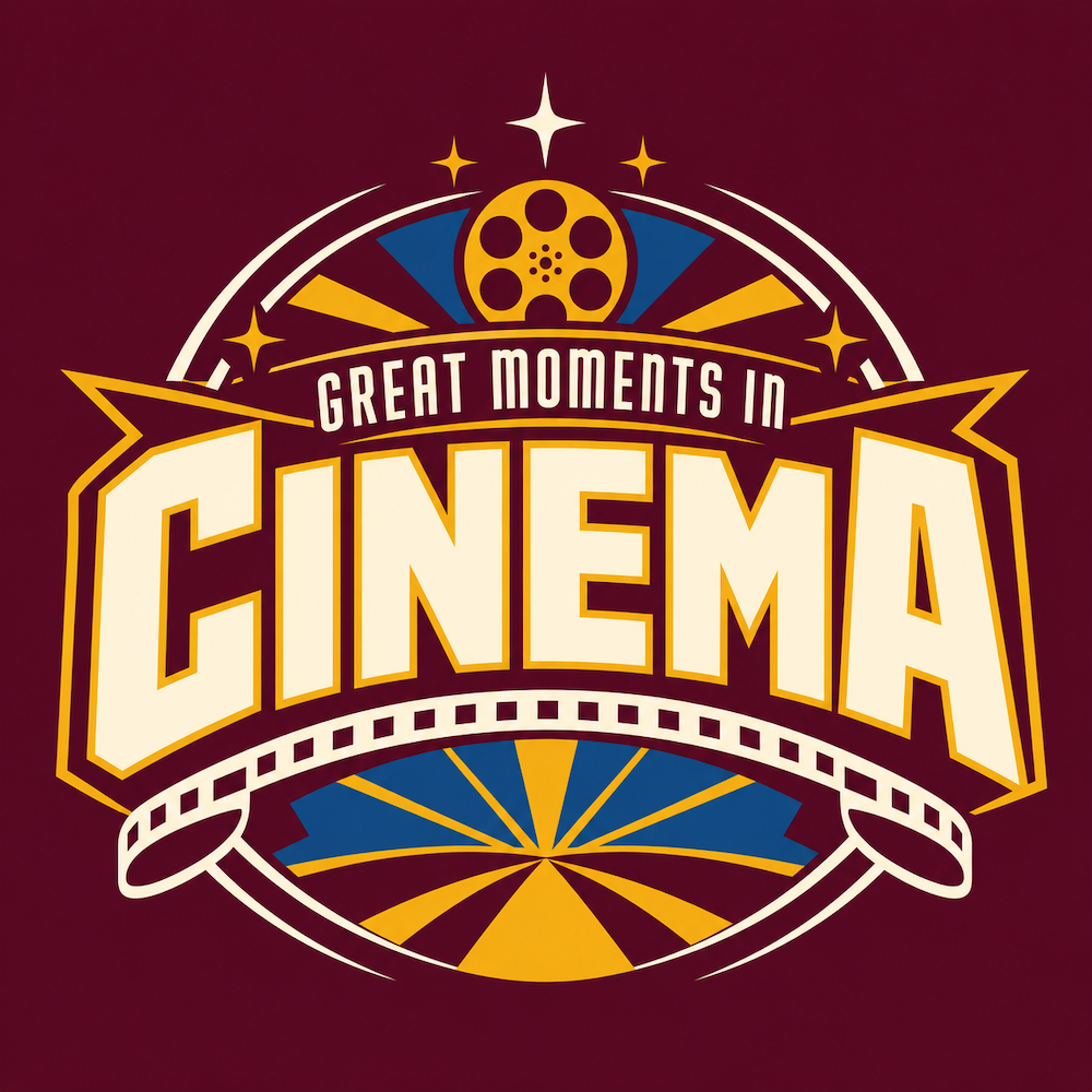 Great Moments In Cinema