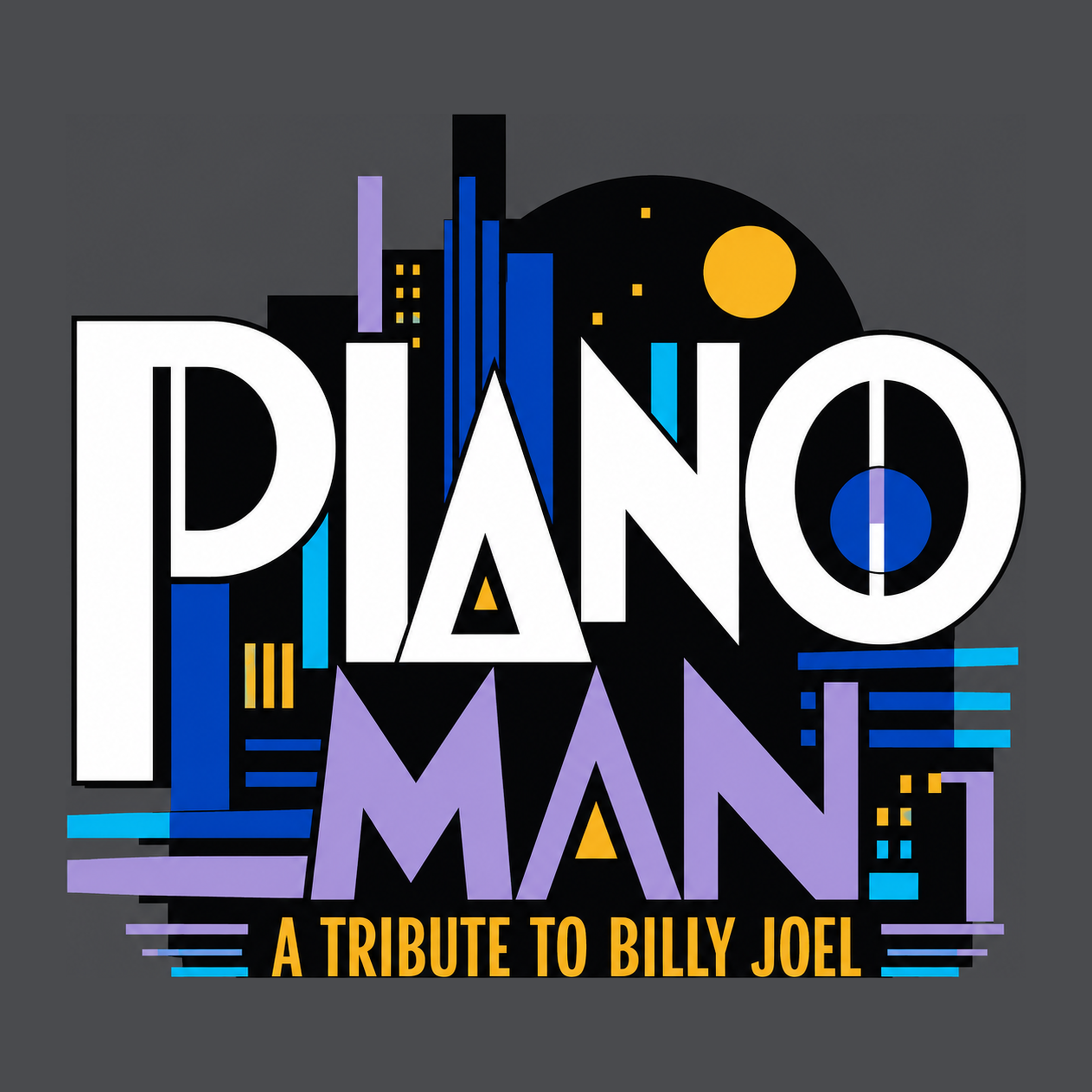 Piano Man: The Music of Billy Joel