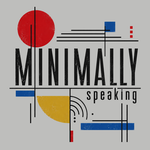 Minimally Speaking