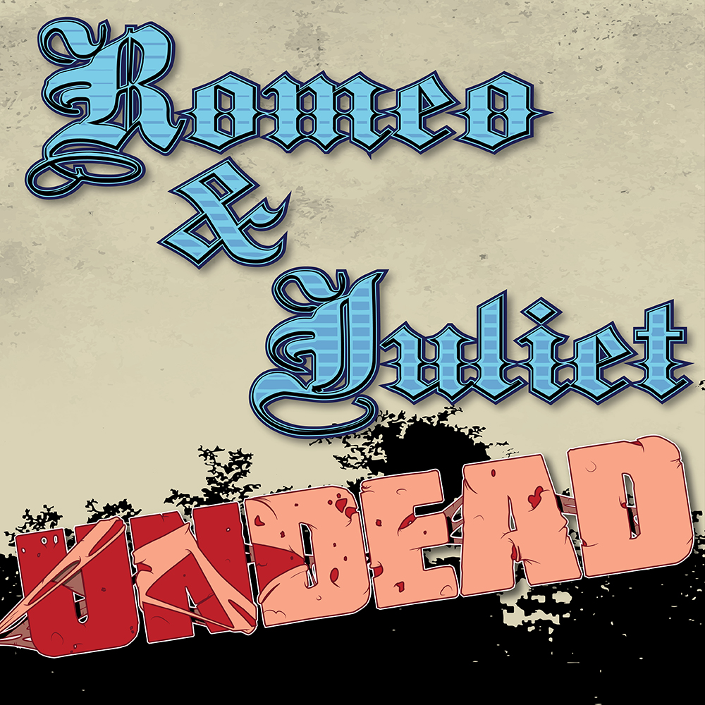 Romeo & Juliet: UNDEAD