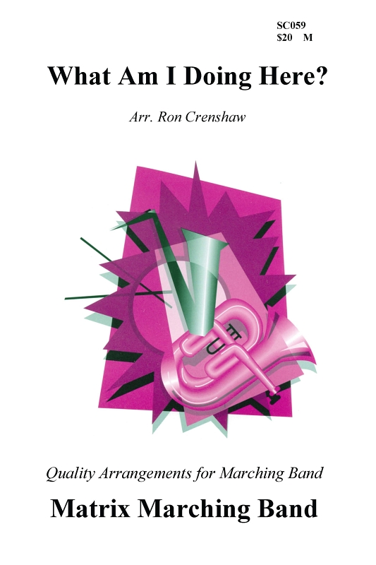 What Am I Doing Here? (Cadence)