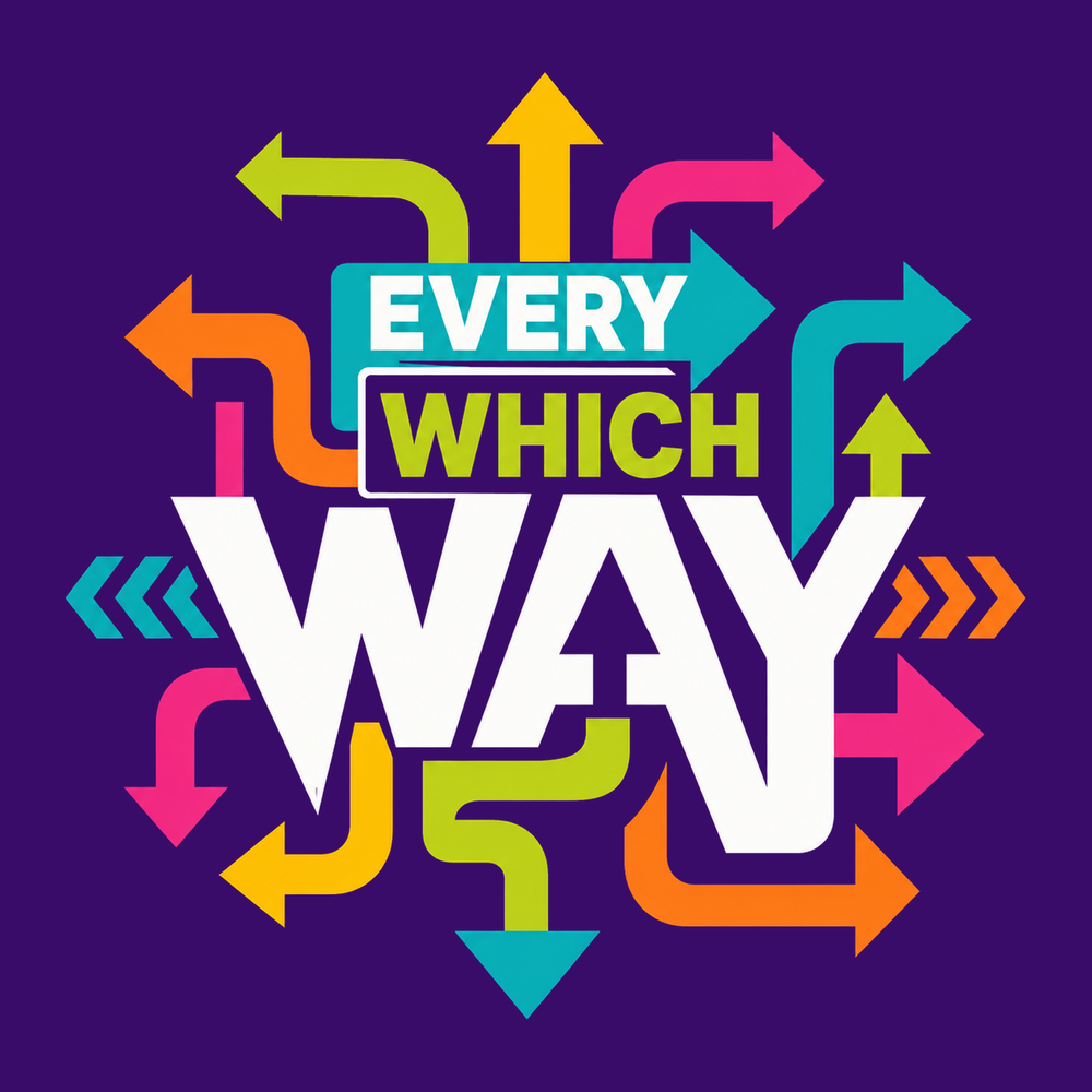 Every Which Way
