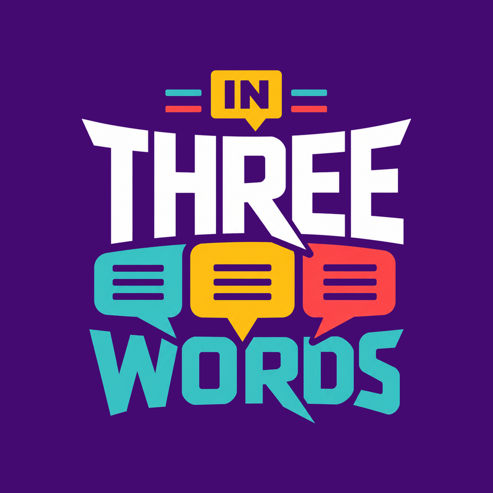 In Three Words