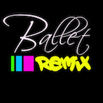 Ballet Remix