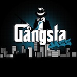 Gangsta Jazz!
